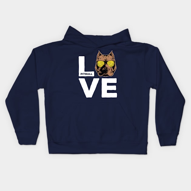 Love pitbull wirh very funny design Kids Hoodie by JJDESIGN520